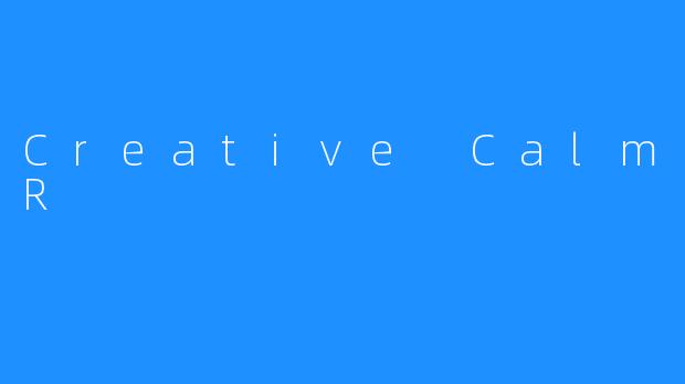 Creative Calm ASMR